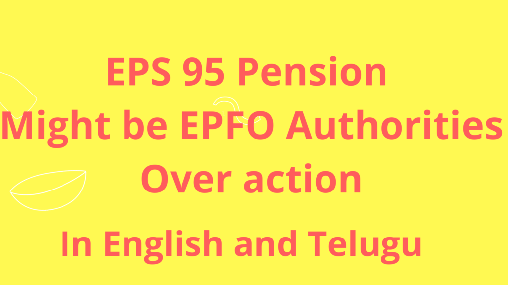 EPS 95 Pension | Might be EPFO Authorities Over action